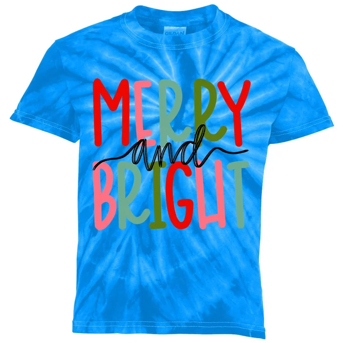 Merry And Bright Christmas Cute Meaningful Gift Kids Tie-Dye T-Shirt