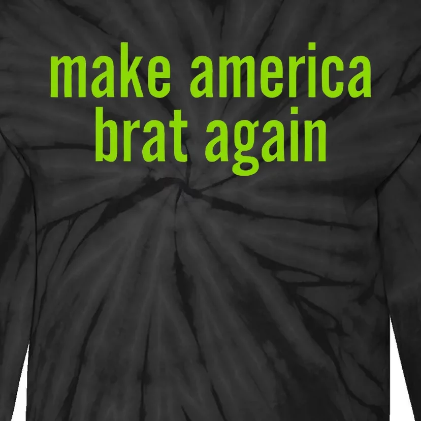 Make America Brat Again Kamala 2024 Trump Parody Tie-Dye Long Sleeve Shirt