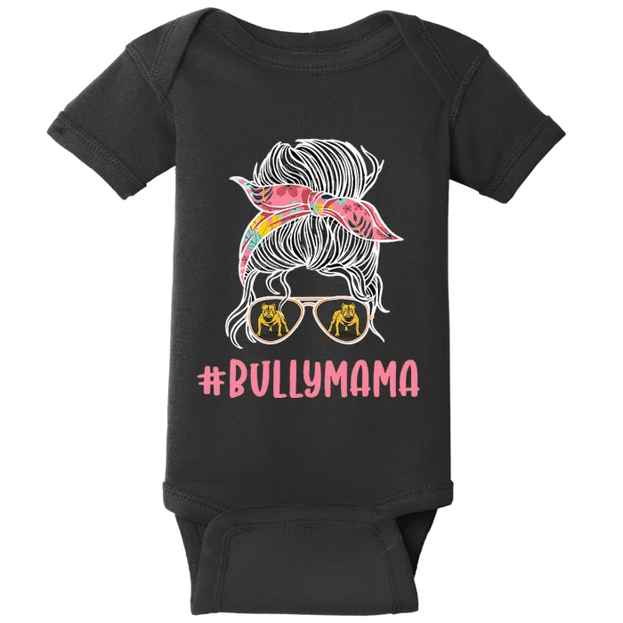 Mama American Bully Mom Messy Bun happy Mother's day Baby Bodysuit