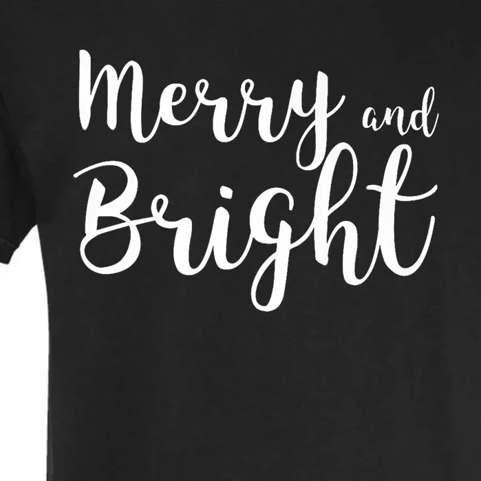 Merry And Bright . Christmas Spirit Garment-Dyed Heavyweight T-Shirt