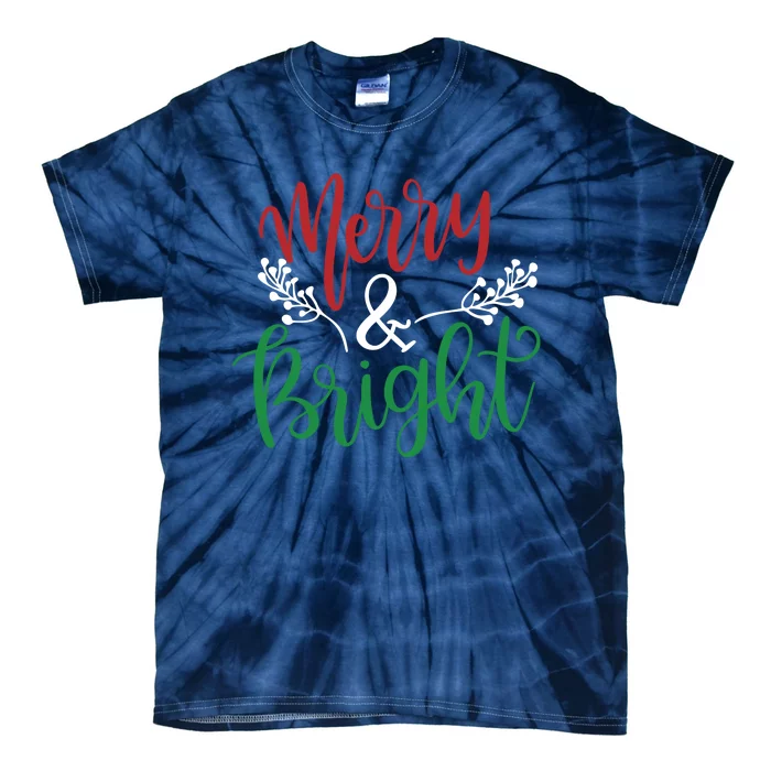 Merry And Bright Christmas Holiday Season Tie-Dye T-Shirt