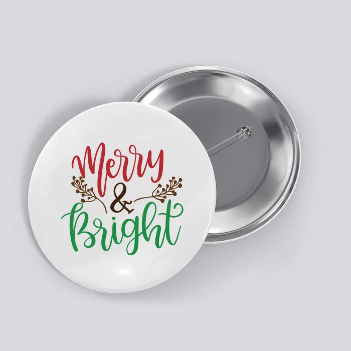 Merry And Bright Christmas Holiday Season Button