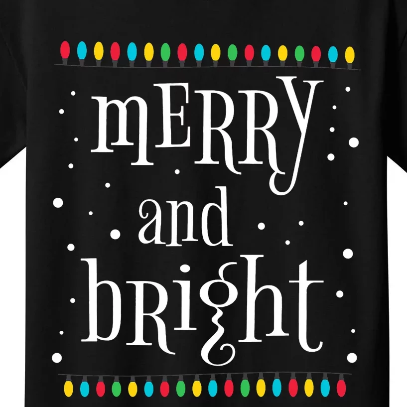 Merry And Bright Christmas Quote Matching Family Group Party Kids T-Shirt