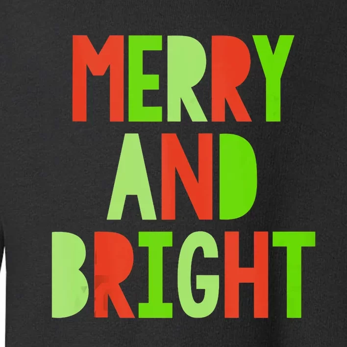 Merry And Bright Christmas Red And Green Family Matching Tank Top Toddler Sweatshirt