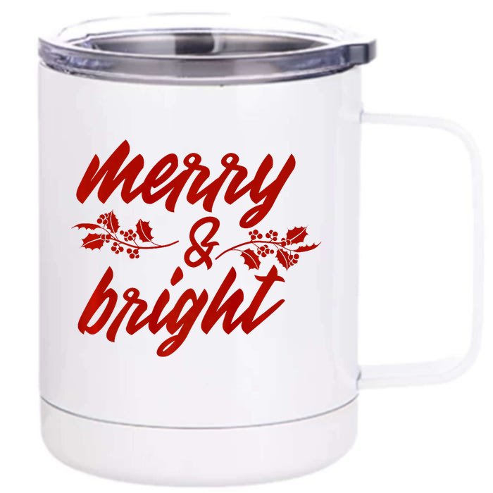 Merry And Bright Christmas Season With Holly Twigs Front & Back 12oz Stainless Steel Tumbler Cup