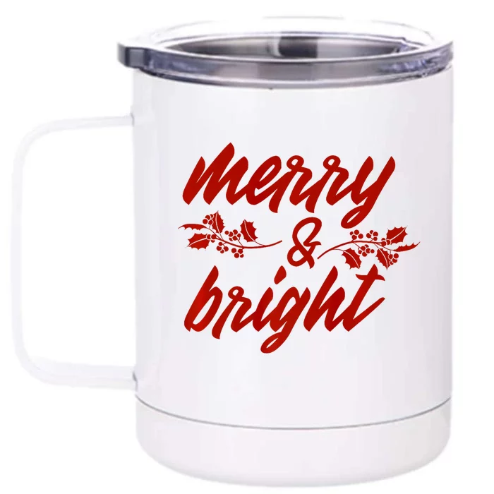 Merry And Bright Christmas Season With Holly Twigs Front & Back 12oz Stainless Steel Tumbler Cup