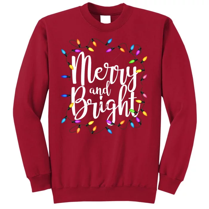 Merry And Bright Tall Sweatshirt