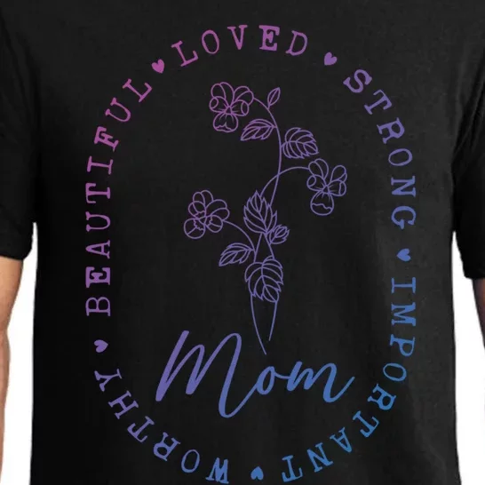 Mom Appreciation Beautiful Loved Strong Important Worthy Gift Pajama Set