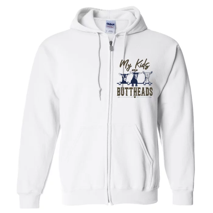 My Are Buttheads Funny Full Zip Hoodie