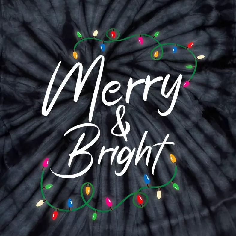 Merry And Bright Christmas Lights Xmas Holiday Family Match Tie-Dye T-Shirt