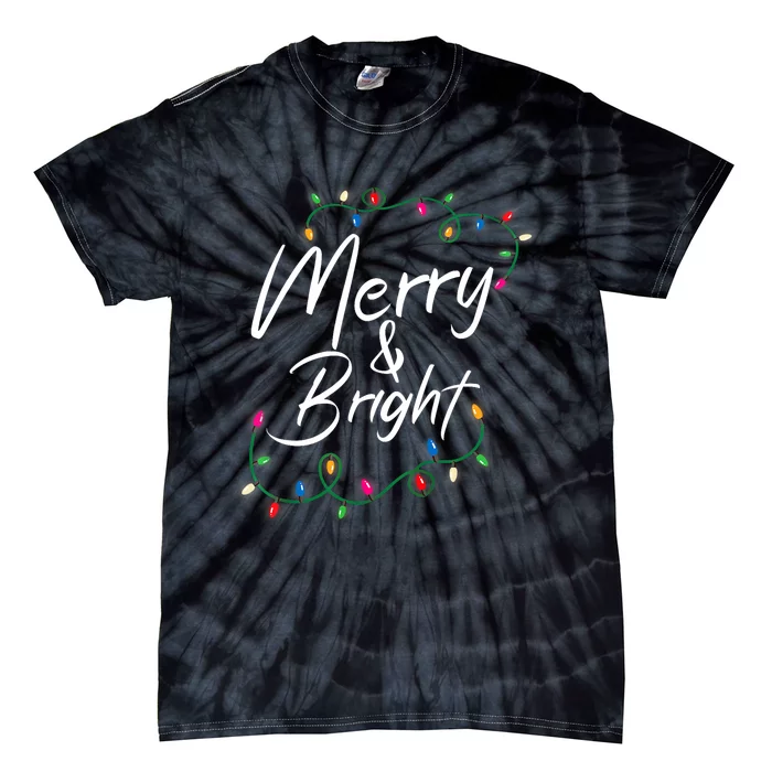 Merry And Bright Christmas Lights Xmas Holiday Family Match Tie-Dye T-Shirt