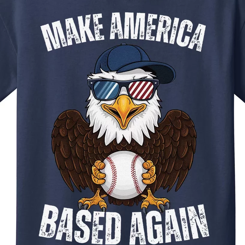 Make America Based Again Baseball Eagle Funny Kids T-Shirt