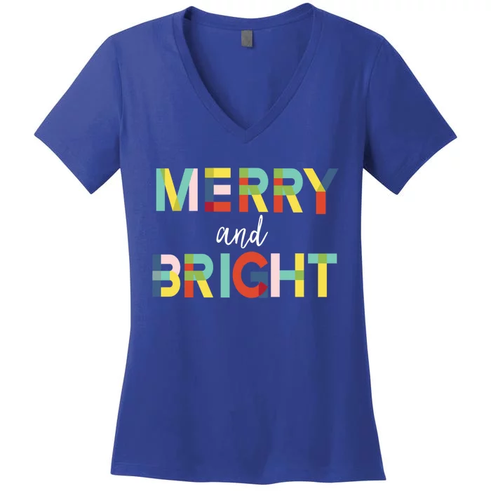 Merry And Bright Christmas Holiday Colorful Cheerful Cool Gift Women's V-Neck T-Shirt