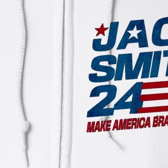 Make America Brave Again Jack Smith Fan Club 2024 Full Zip Hoodie