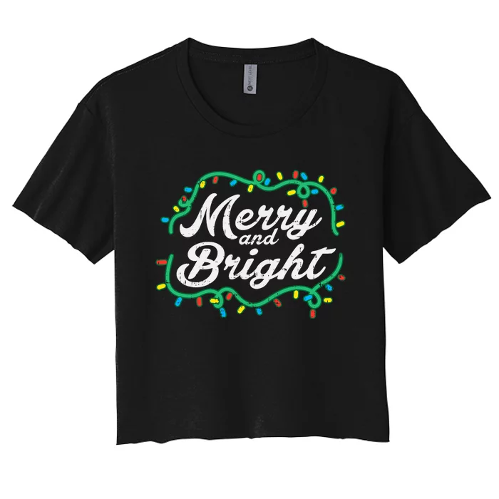 Merry And Bright Christmas Lights Cute Xmas Women's Crop Top Tee