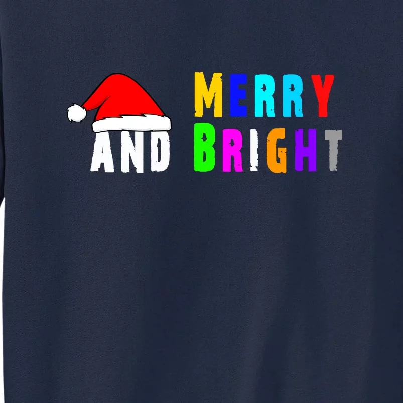 Merry And Bright Tall Sweatshirt