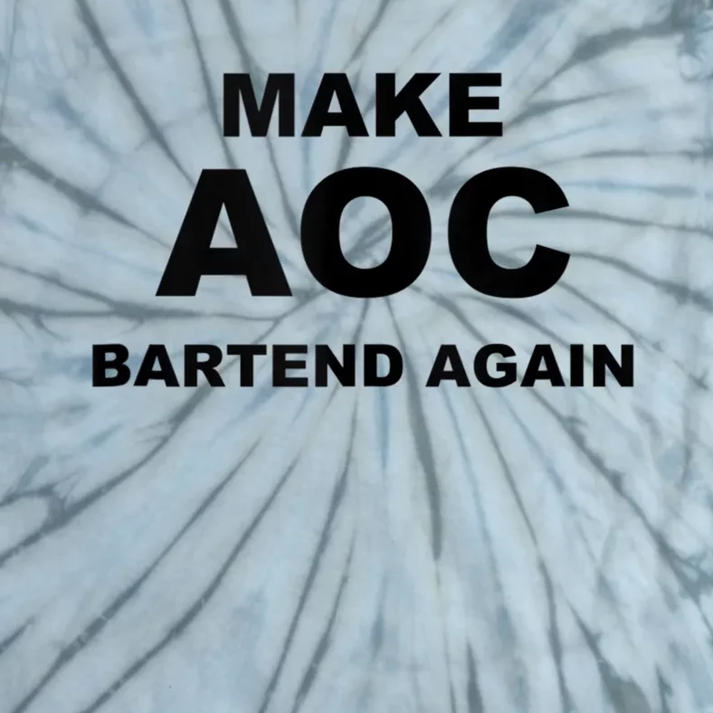 Make Aoc Bartend Again Tie-Dye T-Shirt