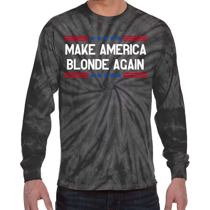 Make America Blonde Again Tie-Dye Long Sleeve Shirt