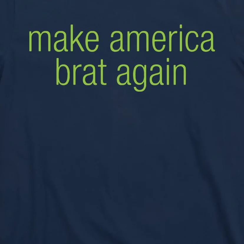 Make America Brat Again Kamala 2024 Trump Parody Funny T-Shirt