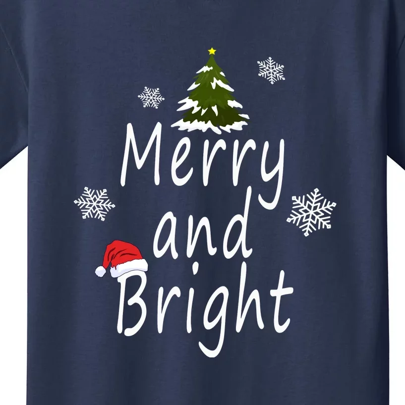 Merry And Bright | Merry Chrismas Kids T-Shirt