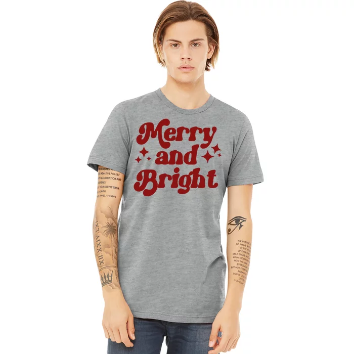 Merry And Bright Festive Christmas Premium T-Shirt