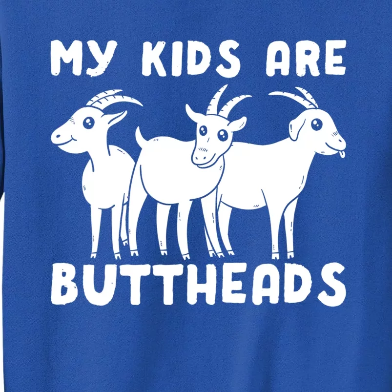 My Are Buttheads Farmer Saying Love Farm Gift Tall Sweatshirt