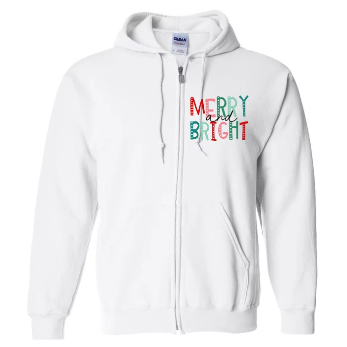 Merry And Bright Christmas Full Zip Hoodie