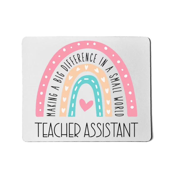 Making A Big Difference In A Small Word Teacher Assistant Mousepad