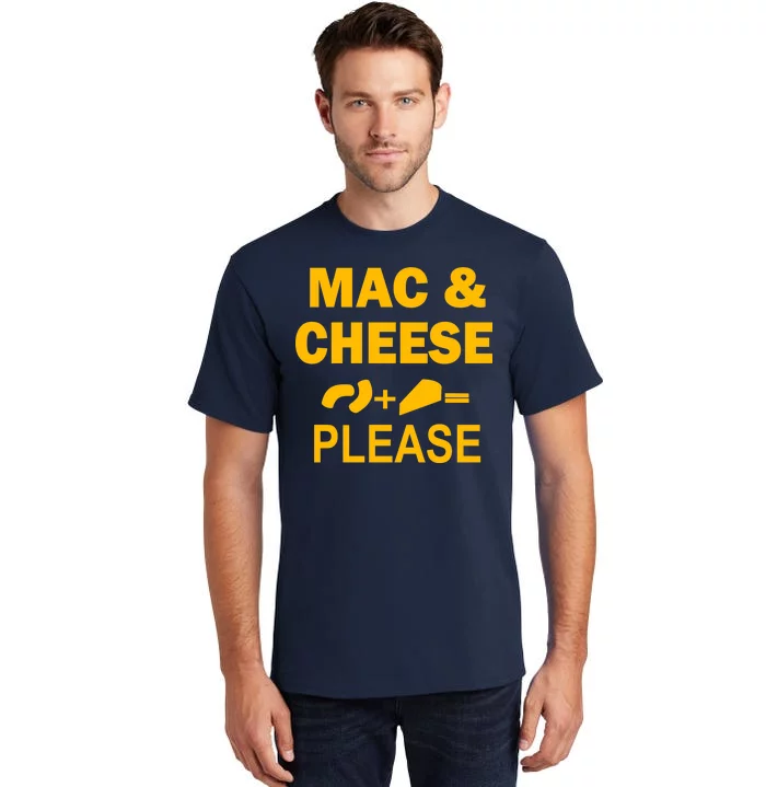 Mac & Cheese Please Tall T-Shirt