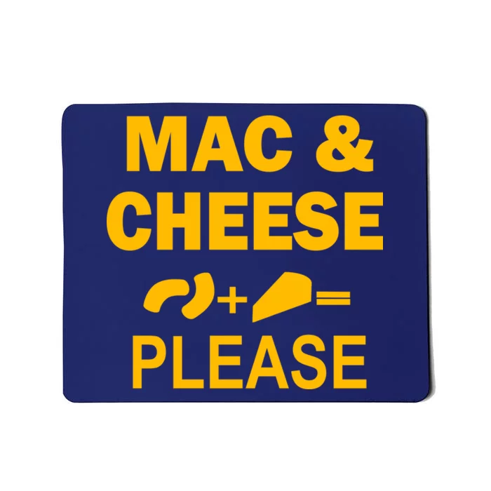 Mac & Cheese Please Mousepad