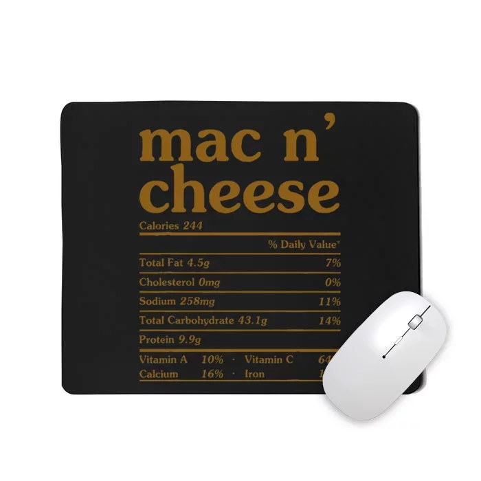 Mac and Cheese Nutrition Funny Thanksgiving Mac N' Cheese Mousepad