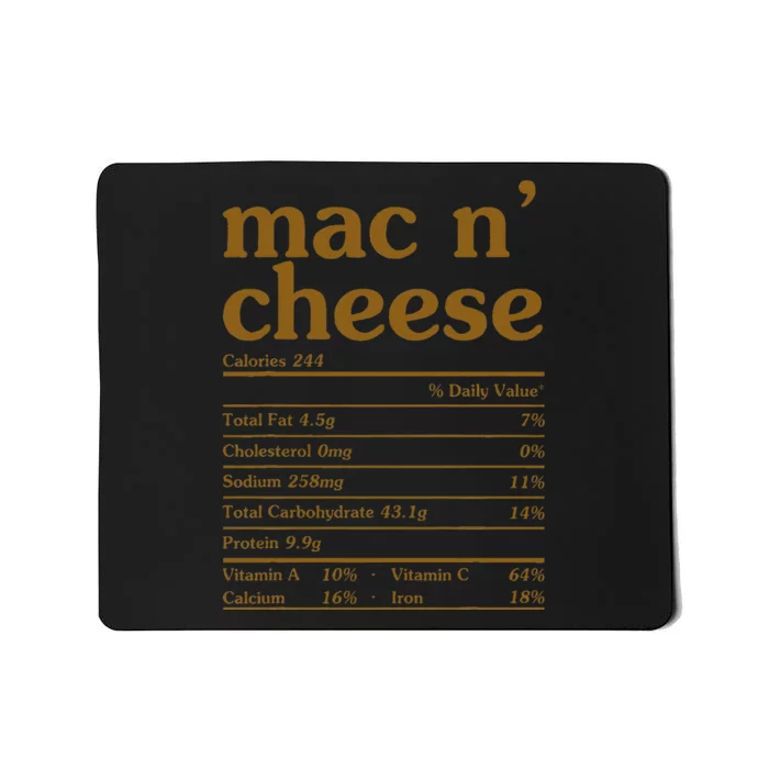 Mac and Cheese Nutrition Funny Thanksgiving Mac N' Cheese Mousepad