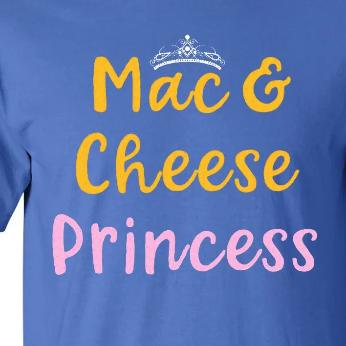 Mac and Cheese Princess Tiara Mac & Cheese Lover Gift Tall T-Shirt