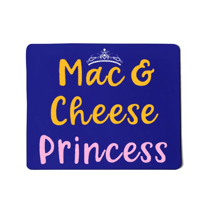 Mac and Cheese Princess Tiara Mac & Cheese Lover Gift Mousepad