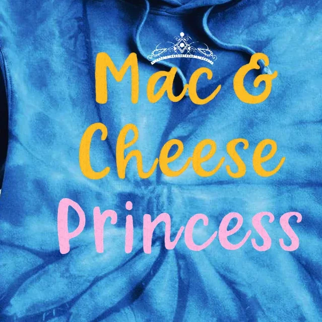 Mac and Cheese Princess Tiara Mac & Cheese Lover Gift Tie Dye Hoodie