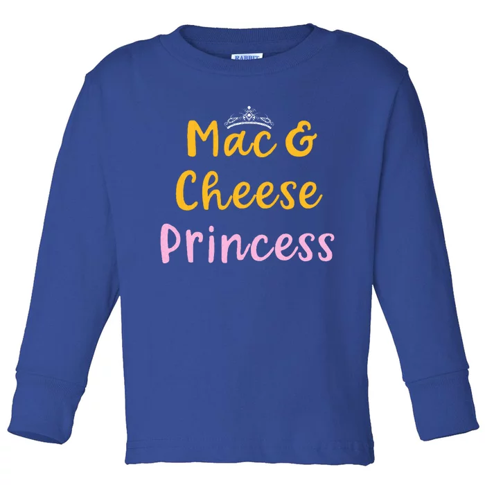 Mac and Cheese Princess Tiara Mac & Cheese Lover Gift Toddler Long Sleeve Shirt