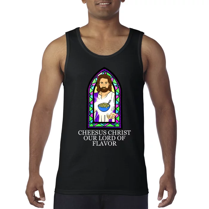 Mac and Cheese Lover Cheesus Christ Our Lord In Flavor Tank Top