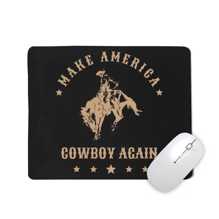 Make America Cowgirl Cowboy Again Mousepad