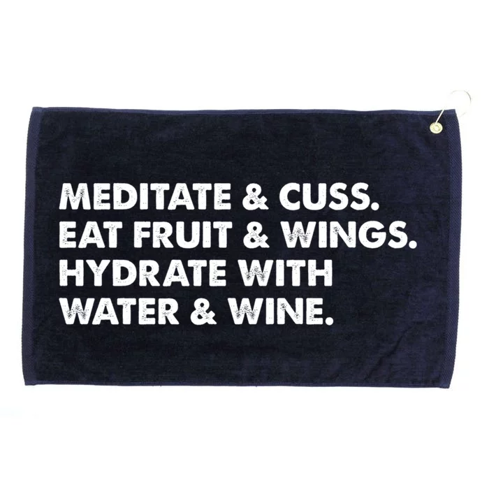 Meditate And Cuss Eat Fruit And Wings Gift Grommeted Golf Towel