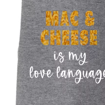 Mac And Cheese Is My Love Language Funny Valentines Food Lover Gift Doggie 3-End Fleece Hoodie