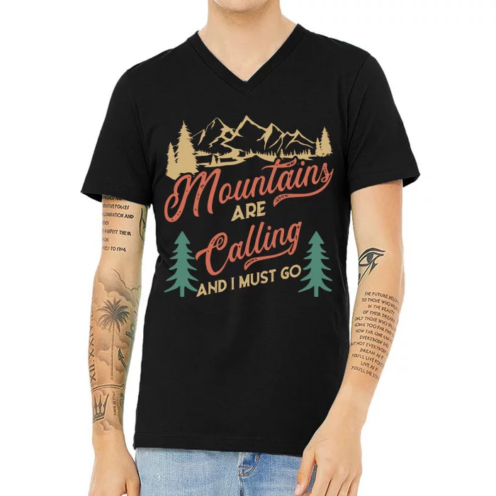 Mountains Are Calling And I Must Go V-Neck T-Shirt