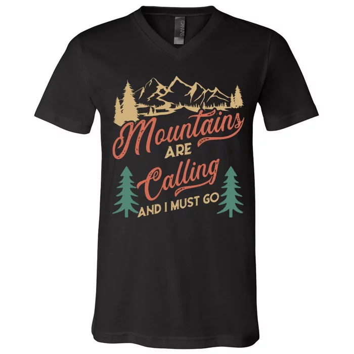 Mountains Are Calling And I Must Go V-Neck T-Shirt