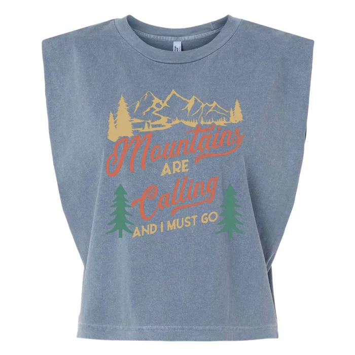 Mountains Are Calling And I Must Go Garment-Dyed Women's Muscle Tee