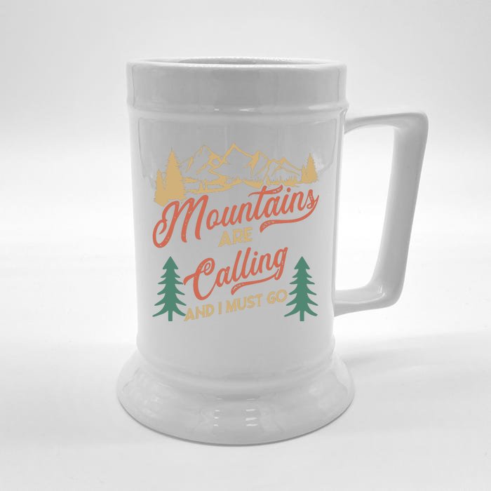 Mountains Are Calling And I Must Go Front & Back Beer Stein