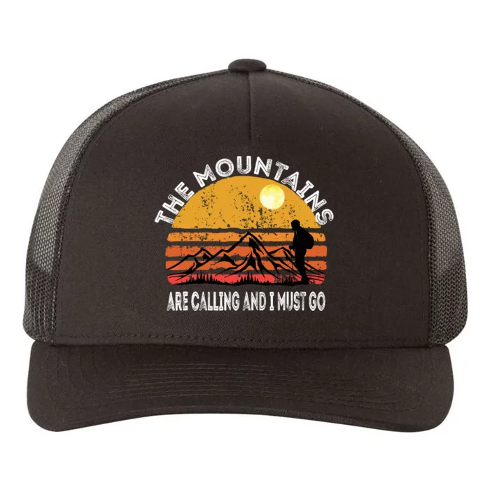 Mountains Are Calling I Must Go Retro Vintage Lovers Hiking Yupoong Adult 5-Panel Trucker Hat