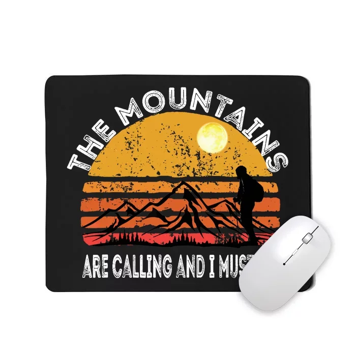 Mountains Are Calling I Must Go Retro Vintage Lovers Hiking Mousepad