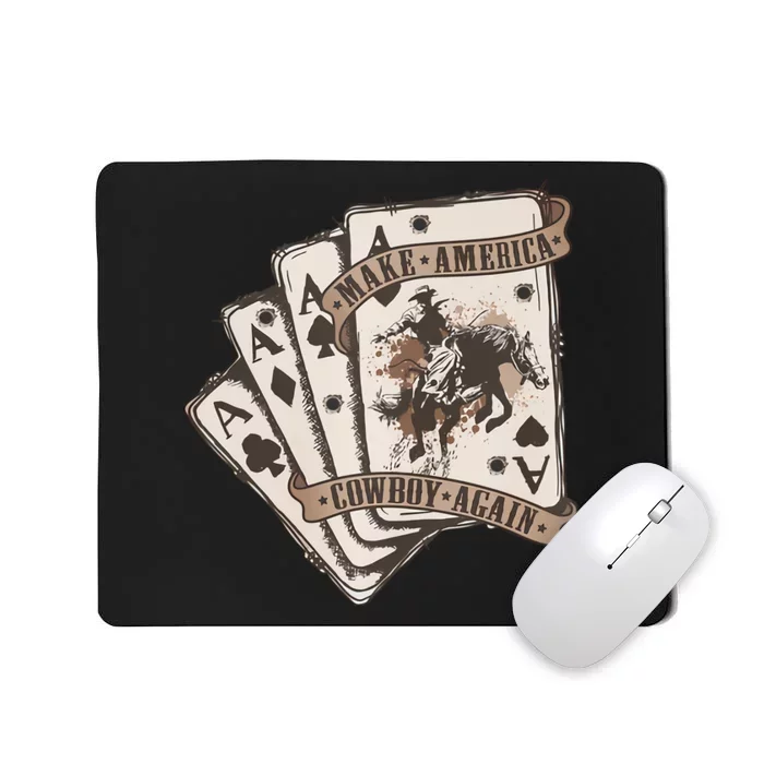 Make America Cowboy Again Western Cowboy Poker Funny Donald Trump Quote Mousepad