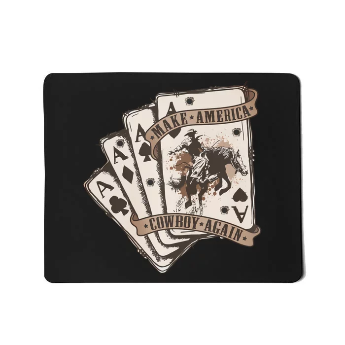 Make America Cowboy Again Western Cowboy Poker Funny Donald Trump Quote Mousepad