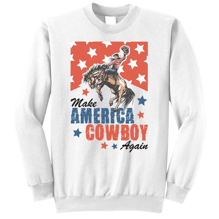 Make America Cowboy Again Patriotic Sweatshirt