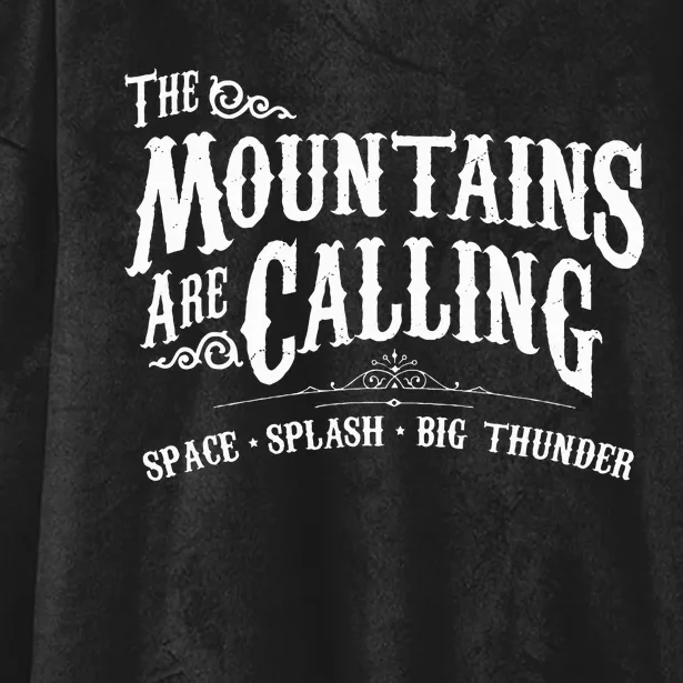 Mountains Are Calling Space Splash Big Thunder Theme Park Hooded Wearable Blanket